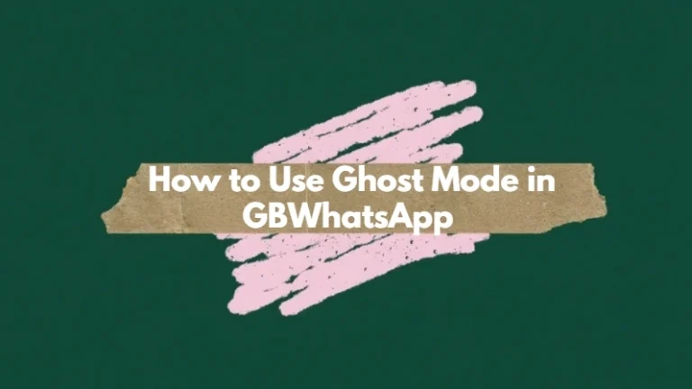 gbwhatsapp ghost mode